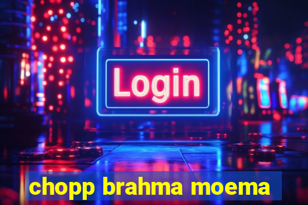 chopp brahma moema